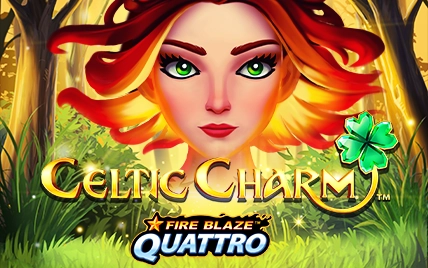Fire Blaze Quattro: Celtic Charm™