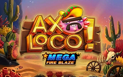 Mega Fire Blaze: Axoloco