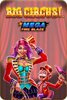 Mega Fire Blaze: Big Circus!